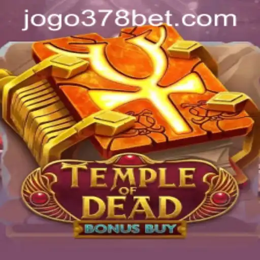 Exploring the Thrills of TempleofDeadBonusBuy and 378bet PH Login