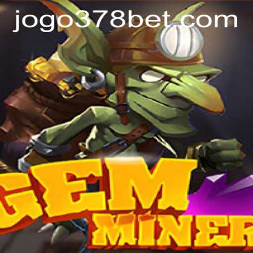Discover the Thrills of GemMiner and Navigate 378bet PH Login